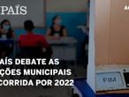 EL PAÍS debate as eleições municipais e a corrida por 2022