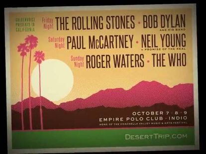 ‘Desert Trip Festival’: Stones, McCartney, Neil Young, Dylan, Waters e The Who, juntos no palco