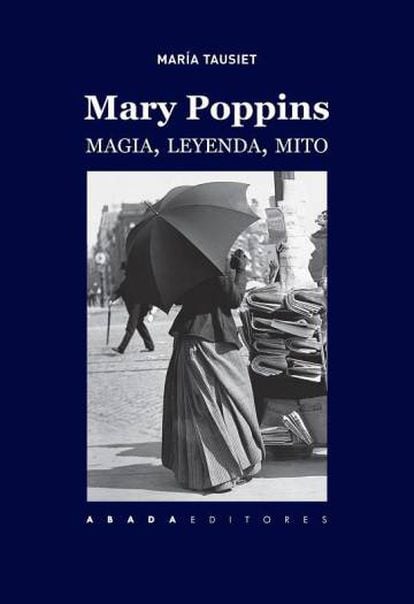 Capa de 'Mary Poppins, magia, lenda, mito'.