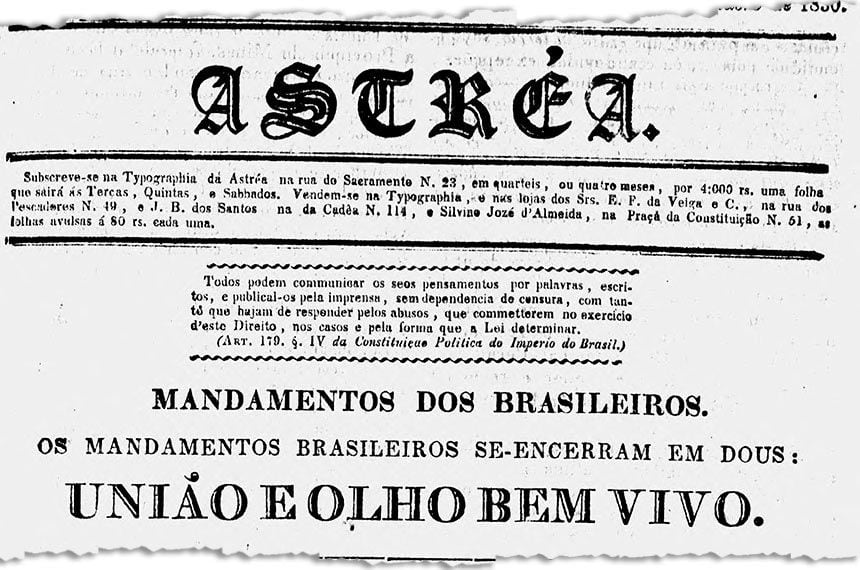 Slogan indica posicionamento do jornal Astrea contrário ao governo de D. Pedro I (imagem: Biblioteca Nacional Digital)