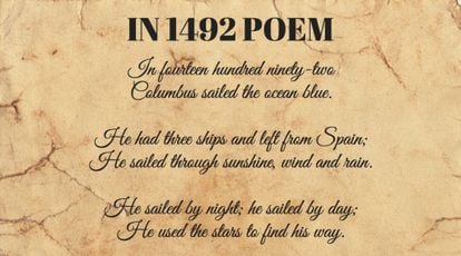 Início do poema ‘1492’. Seus primeiros versos dizem: “Em mil quatrocentos e noventa e dois / Colombo navegou o oceano azul.// Tinha três navios e partiu da Espanha / Navegou sob o sol, o vento e a chuva. // Navegou de noite; navegou de dia. / Usou as estrelas para achar o caminho”.