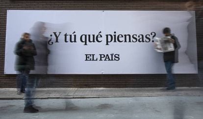 Outdoor da campanha do EL PAÍS na Espanha: '¿Y tú qué piensas?'