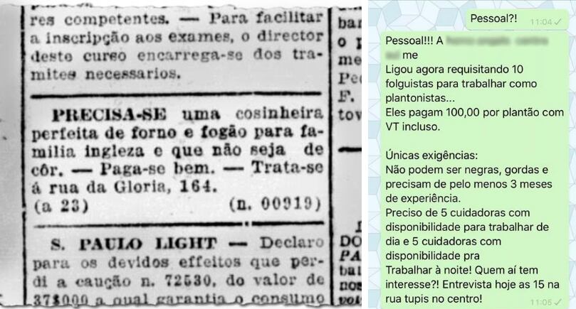 O racismo ontem e hoje: anúncio de emprego para cozinheira em São Paulo em 1924 e para cuidadora de idosos em Belo Horizonte em 2019.