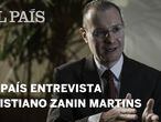 EL PAÍS ENTREVISTA
Cristiano Zanin Martins