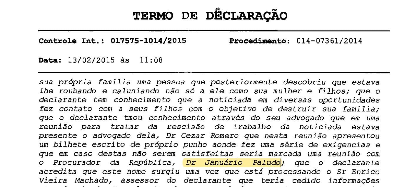 Em depoimento à Polícia Civil em 2015, o doleiro Dario Messer reclamou que uma secretária ameaçava lhe denunciar ao procurador Januário Paludo, da Lava Jato