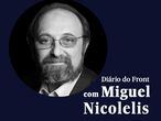 Diário do front - com Miguel Nicolelis